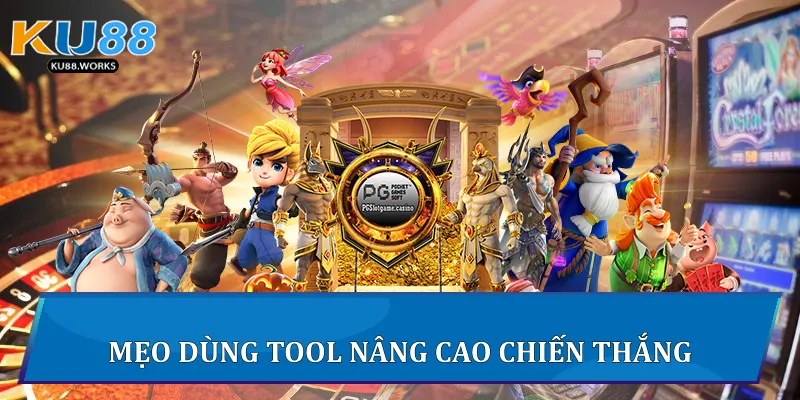 Tool Nổ Hũ Hiệu Quả Nhất Trên Ku88 Dành Cho Bet Thủ 3 Mẹo dùng tool nâng cao chiến thắng