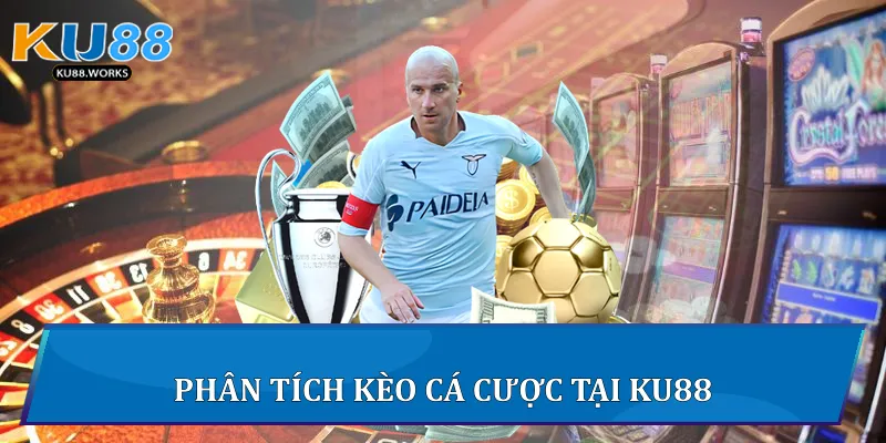 Kèo Cá Cược Châu Á Ku88 - Chiến Lược Và Phân Tích Toàn Diện 3 Phân tích kèo cá cược tại Ku88